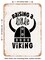 DECORATIVE METAL SIGN - Raising a Little Viking - Vintage Rusty Look